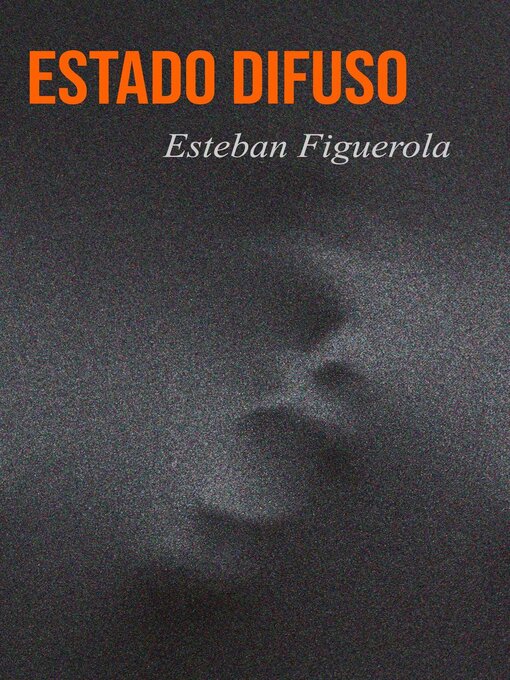 Title details for Estado difuso by Esteban Figuerola - Available